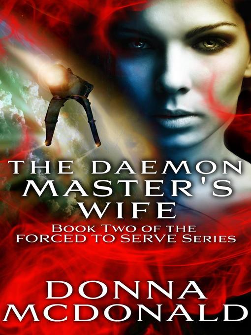 Title details for The Daemon Master's Wife by Donna McDonald - Available